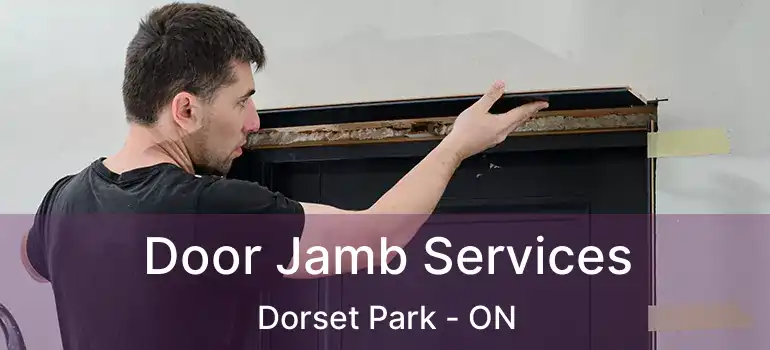 Door Jamb Services Dorset Park - ON