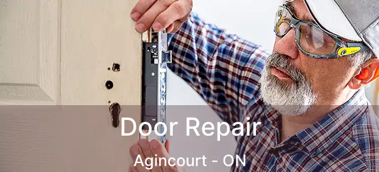 Door Repair Agincourt - ON