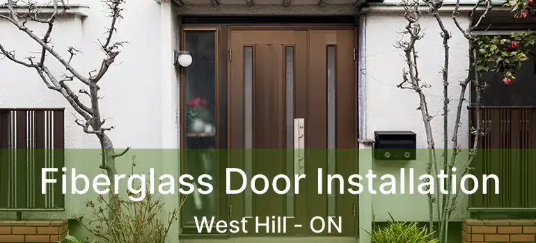 Fiberglass Door Installation West Hill - ON