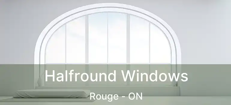  Halfround Windows Rouge - ON