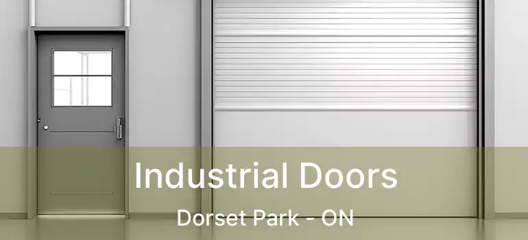 Industrial Doors Dorset Park - ON
