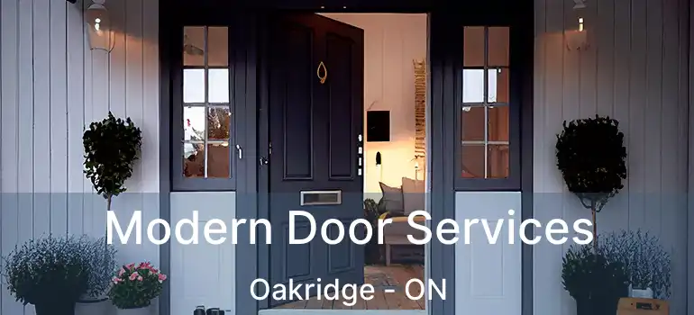 Modern Door Services Oakridge - ON