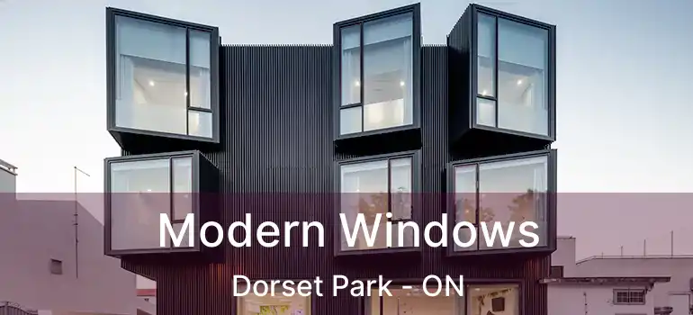  Modern Windows Dorset Park - ON