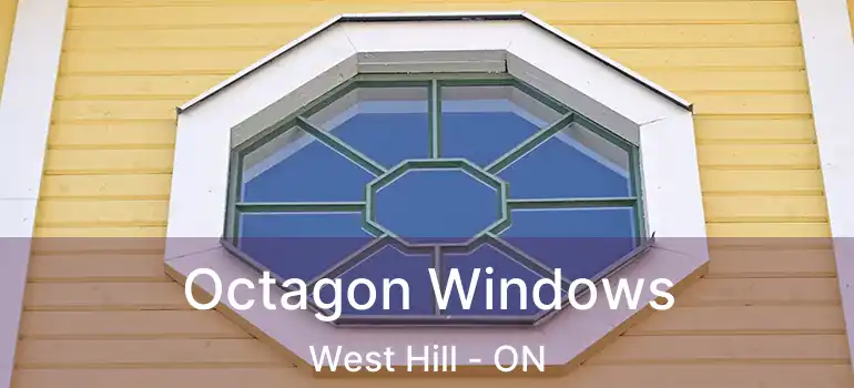  Octagon Windows West Hill - ON