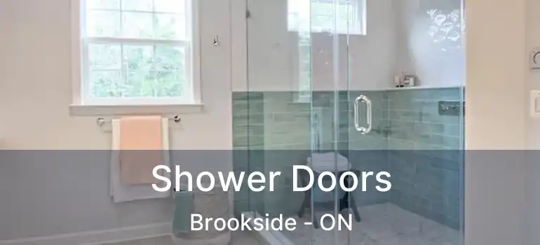 Shower Doors Brookside - ON