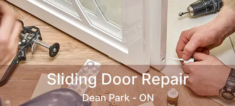 Sliding Door Repair Dean Park - ON