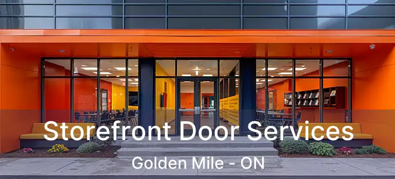 Storefront Door Services Golden Mile - ON