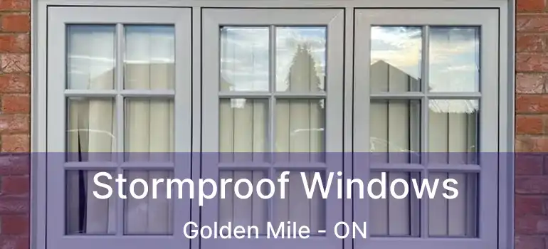 Stormproof Windows Golden Mile - ON