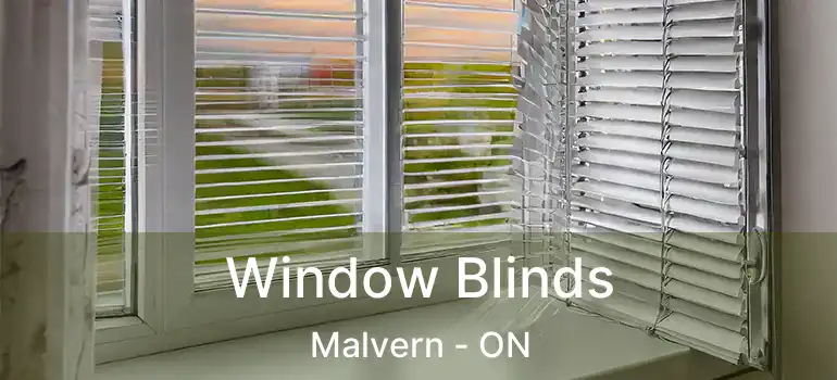 Window Blinds Malvern - ON