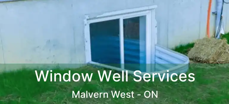 Window Well Services Malvern West - ON